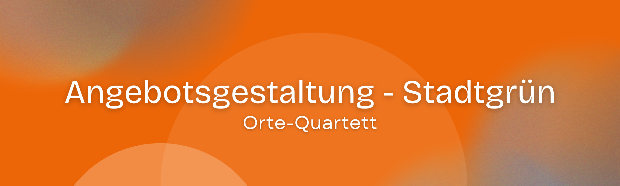 Stadtgrün – Orte Quartett