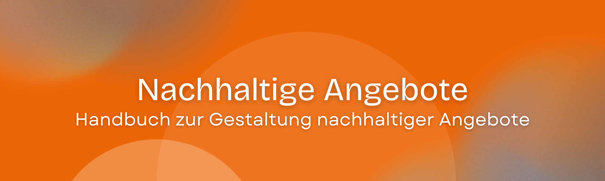 Handbuch zur Gestaltung nachhaltiger Angebote
